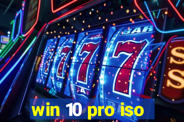 win 10 pro iso